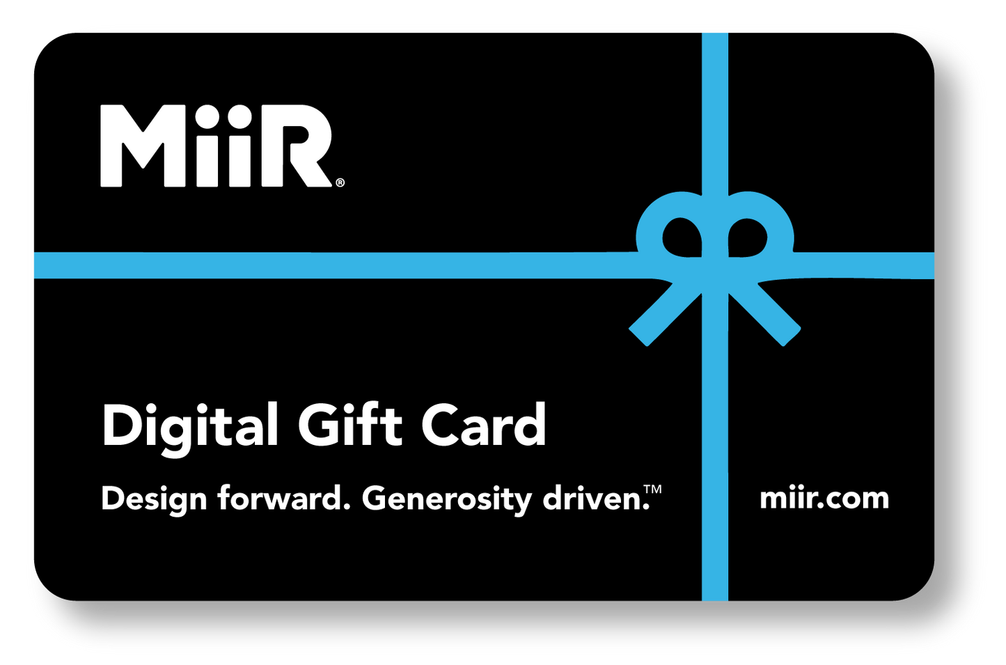 miir-digital-gift-card-q7 MiiR_DigitalGiftCard.png